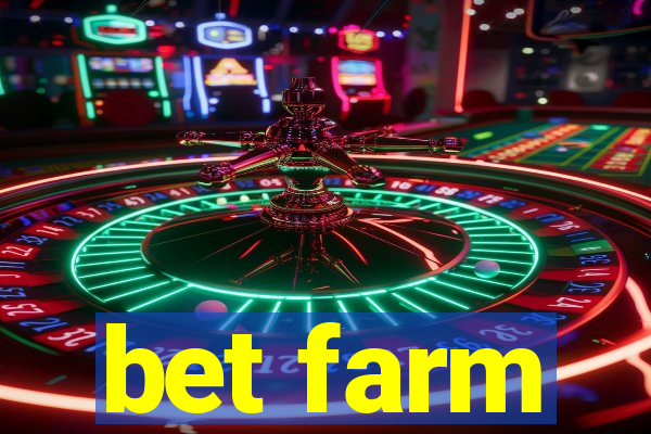 bet farm